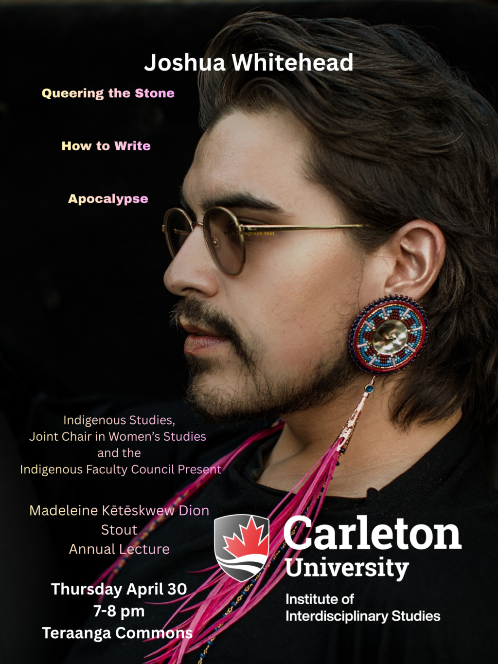 Poster of Joshua Whitehead event on Thursday April 30 at the Teraanga Commons Carleton University